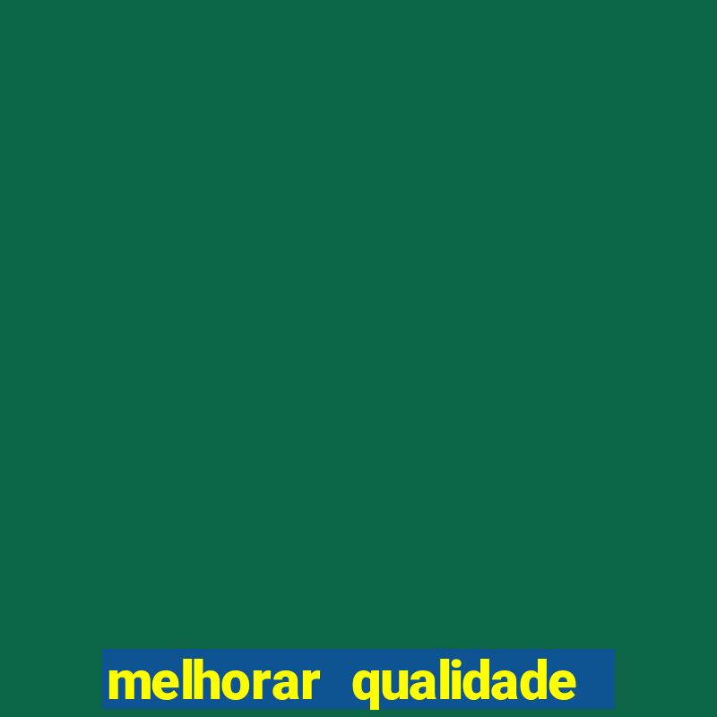 melhorar qualidade da foto online